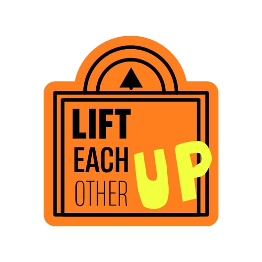 Lift Each Other Up